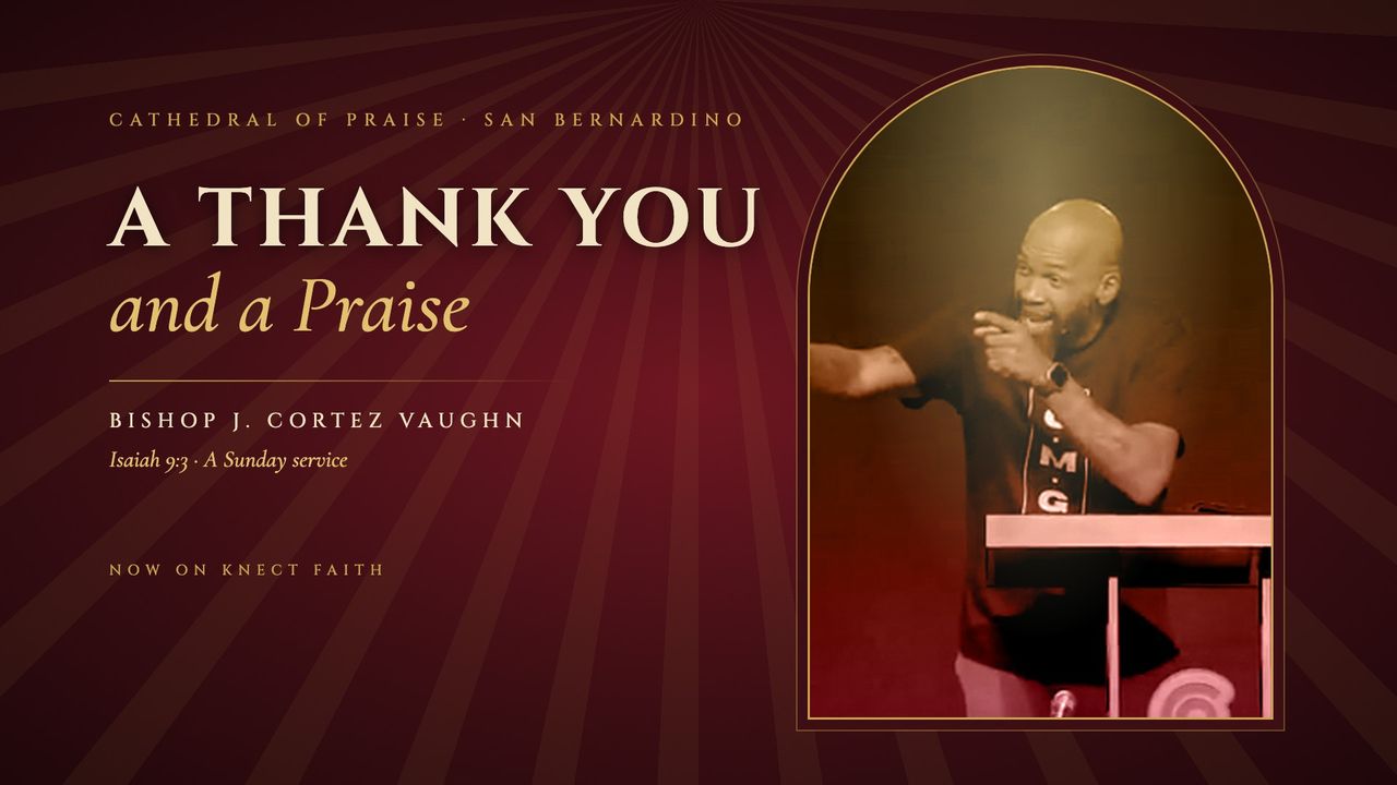 Cathedral of Praise. A Thank You and a Praise, key art