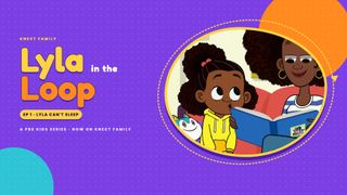 Lyla in the Loop. Lyla Can't Sleep / Hairdos & Hair Don'ts