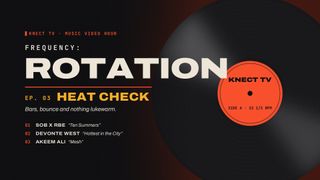 Frequency: Rotation. Heat Check