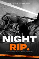 Night Rip.
